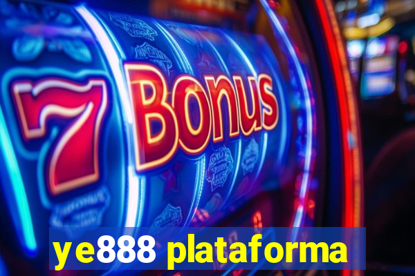 ye888 plataforma